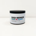 Sad Songs Candle